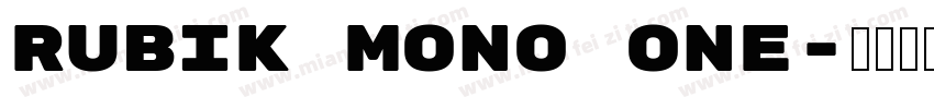 Rubik Mono One字体转换
